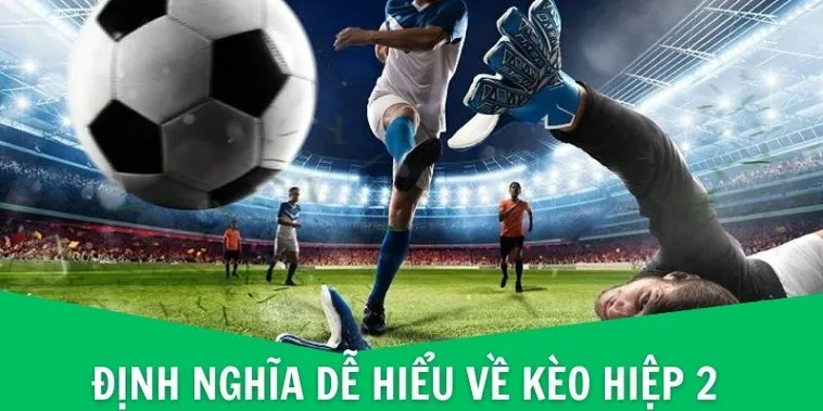 Kèo Hiệp 2 Tại BongDaLu Phân Tích Xu Hướng Và Chiến Thuật Đầu Tư Cuối Trận