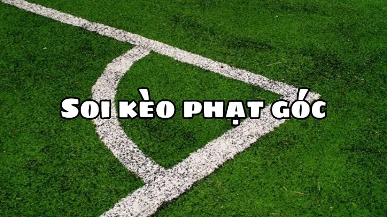 Kinh Nghiệm Phân Tích Kèo Phạt Góc Bóng Đá Tại BongDaLu Cho Nhà Đầu Tư