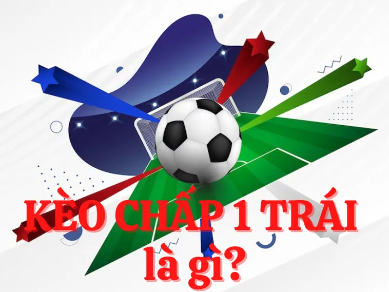 Chiến Thuật Đầu Tư Kèo Chấp 1 Tại BongDaLu Hiệu Quả Cho Người Mới