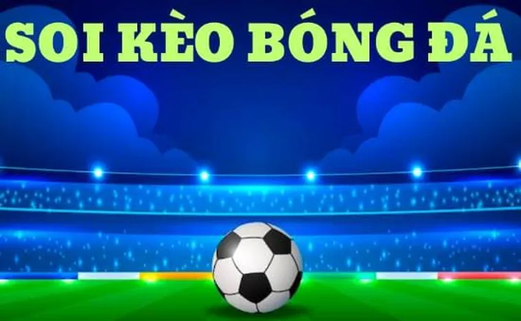 Cẩm Nang Phân Tích Kèo Bóng Đá Chuyên Nghiệp Để Tối Ưu Hóa Tỷ Lệ Thắng